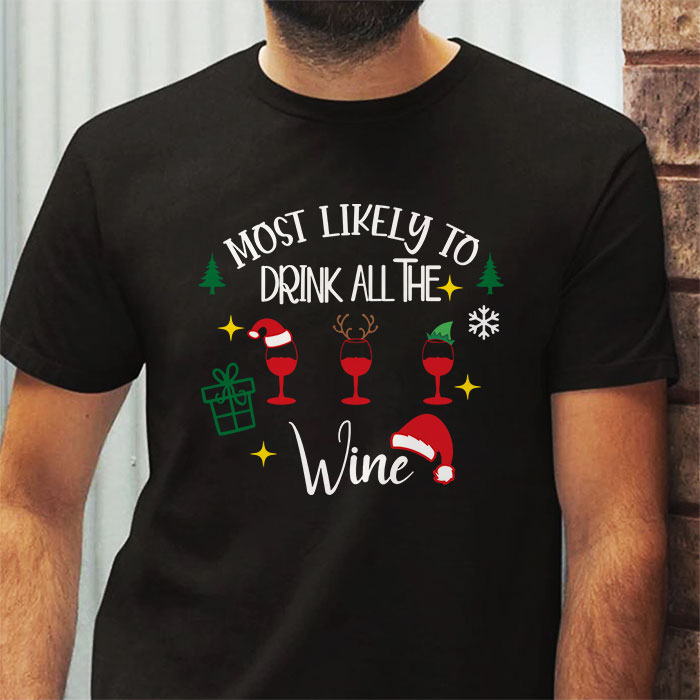 Most-Likely-To-Drink-All-The-Wine-Family-Matching-Christmas-T-Shirt-2
