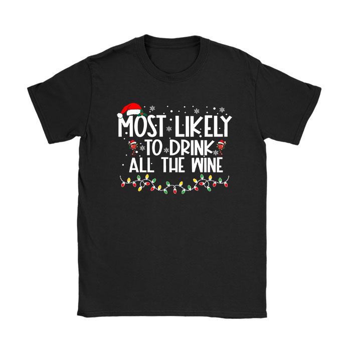 Most-Likely-To-Drink-All-The-Wine-Family-Matching-Christmas-T-Shirt Most Likely To Drink All The Wine Family Matching Christmas T-Shirt