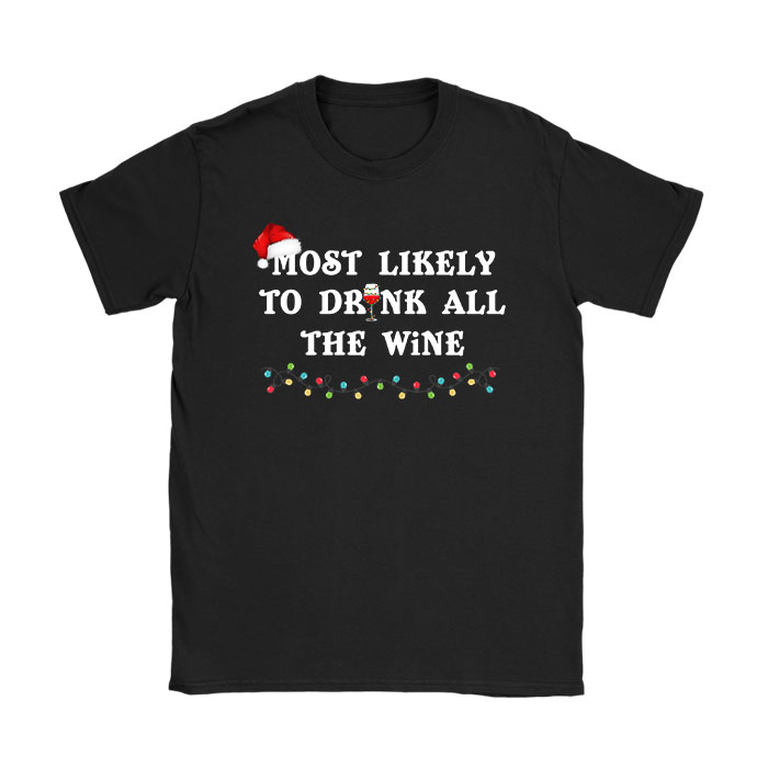 Most-Likely-To-Drink-All-The-Wine-Family-Matching-Christmas-T-Shirt Most Likely To Drink All The Wine Family Matching Christmas T-Shirt