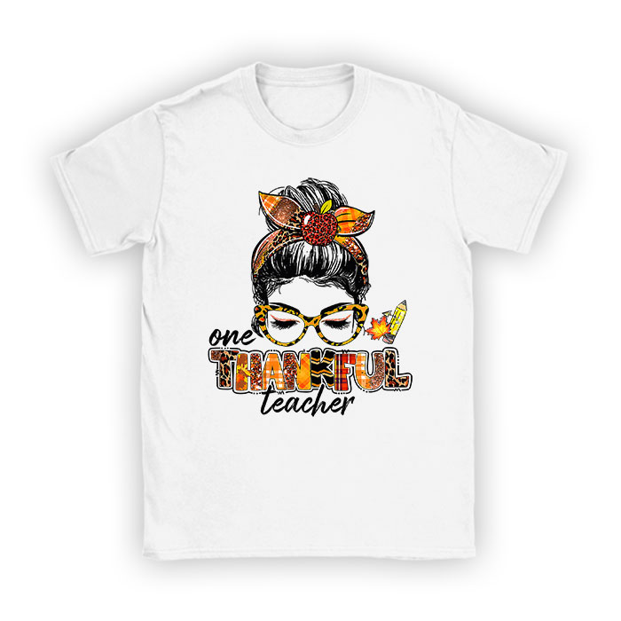 One-Thankful-Teacher-Funny-Messy-Bun-Fall-Thanksgiving-Women-T-Shirt One Thankful Teacher Funny Messy Bun Fall Thanksgiving Women T-Shirt
